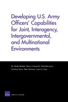 Developing U.S. Army Officers' Capabilities for Joint, Interagency, Intergovernmental, and Multinational Environments