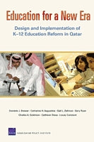 Education for a New Era: Design and Implementation of K-12 Education Reform in Qatar