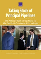 Taking Stock of Principal Pipelines: What Public School Districts Report Doing and What They Want to Do to Improve School Leadership