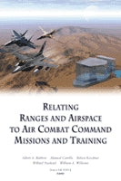 Relating Ranges and Airspace to Air Combat Command Missions and Training