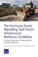 The Hurricane Sandy Rebuilding Task Force's Infrastructure Resilience Guidelines: An Initial Assessment of Implementation by Federal Agencies