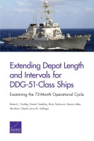 Extending Depot Length and Intervals for DDG-51-Class Ships: Examining the 72-Month Operational Cycle