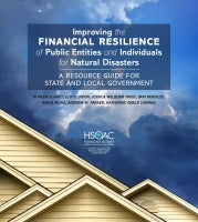 Improving the Financial Resilience of Public Entities and Individuals for Natural Disasters: A Resource Guide for State and Local Government