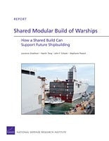 Shared Modular Build of Warships: How a Shared Build Can Support Future Shipbuilding