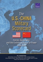 The U.S.-China Military Scorecard: Forces, Geography, and the Evolving Balance of Power, 1996–2017