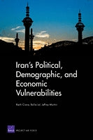 Iran's Political, Demographic, and Economic Vulnerabilities