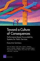 Toward a Culture of Consequences: Performance-Based Accountability Systems for Public Services — Executive Summary