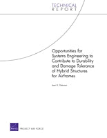 Opportunities for Systems Engineering to Contribute to Durability and Damage Tolerance of Hybrid Structures for Airframes