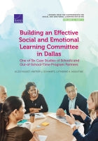 Building an Effective Social and Emotional Learning Committee in Dallas: One of Six Case Studies of Schools and Out-of-School-Time Program Partners (Volume 2, Part 3)