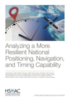 Analyzing a More Resilient National Positioning, Navigation, and Timing Capability