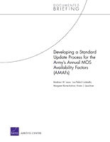 Developing a Standard Update Process for the Army's Annual MOS Availability Factors (AMAFs)
