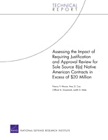 Assessing the Impact of Requiring Justification and Approval Review for Sole Source 8(a) Native American Contracts in Excess of $20 Million