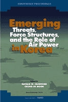 Emerging Threats, Force Structures, and the Role of Air Power in Korea
