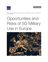 Opportunities and Risks of 5G Military Use in Europe