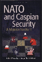 NATO and Caspian Security: A Mission Too Far?