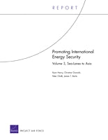 Promoting International Energy Security: Volume 3, Sea-Lanes to Asia