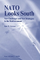 NATO Looks South: New Challenges and New Strategies in the Mediterranean