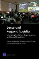 Sense and Respond Logistics: Integrating Prediction, Responsiveness, and Control Capabilities