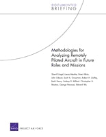 Methodologies for Analyzing Remotely Piloted Aircraft in Future Roles and Missions