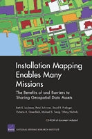 Installation Mapping Enables Many Missions: The Benefits of and Barriers to Sharing Geospatial Data Assets