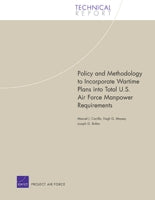 Policy and Methodology to Incorporate Wartime Plans into Total U.S. Air Force Manpower Requirements