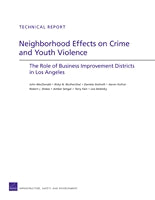 Neighborhood Effects on Crime and Youth Violence: The Role of Business Improvement Districts in Los Angeles