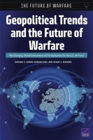 Geopolitical Trends and the Future of Warfare: The Changing Global Environment and Its Implications for the U.S. Air Force