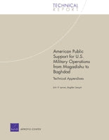 American Public Support for U.S. Military Operations from Mogadishu to Baghdad: Technical Appendixes