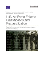 U.S. Air Force Enlisted Classification and Reclassification: Potential Improvements Using Machine Learning and Optimization Models
