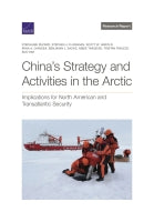 China's Strategy and Activities in the Arctic: Implications for North American and Transatlantic Security