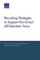 Recruiting Strategies to Support the Army's All-Volunteer Force