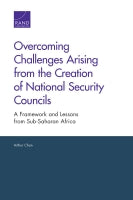 Overcoming Challenges Arising from the Creation of National Security Councils: A Framework and Lessons from Sub-Saharan Africa