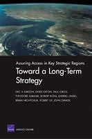 Assuring Access in Key Strategic Regions: Toward a Long-Term Strategy