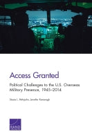 Access Granted: Political Challenges to the U.S. Overseas Military Presence, 1945–2014