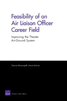 Feasibility of an Air Liaison Officer Career Field: Improving the Theater Air-Ground System