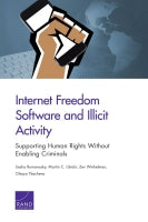 Internet Freedom Software and Illicit Activity: Supporting Human Rights Without Enabling Criminals