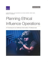 Planning Ethical Influence Operations: A Framework for Defense Information Professionals