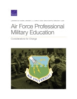 Air Force Professional Military Education: Considerations for Change