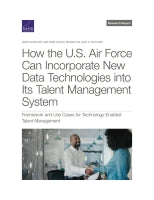 How the U.S. Air Force Can Incorporate New Data Technologies into Its Talent Management System: Framework and Use Cases for Technology-Enabled Talent Management