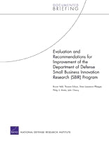 Evaluation and Recommendations for Improvement of the Department of Defense Small Business Innovation Research (SBIR) Program