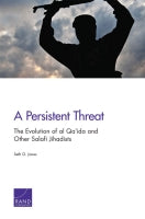 A Persistent Threat: The Evolution of al Qa'ida and Other Salafi Jihadists