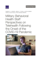 Military Behavioral Health Staff Perspectives on Telehealth Following the Onset of the COVID-19 Pandemic