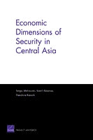 Economic Dimensions of Security in Central Asia