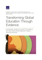 Transforming Global Education Through Evidence: An Evaluation System for the BHP Foundation's Education Equity Global Signature Program—Executive Summary