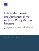 Independent Review and Assessment of the Air Force Ready Aircrew Program: A Description of the Model Used for Sensitivity Analysis