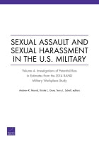 Sexual Assault and Sexual Harassment in the U.S. Military: Volume 4. Investigations of Potential Bias in Estimates from the 2014 RAND Military Workplace Study