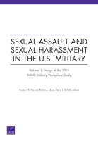 Sexual Assault and Sexual Harassment in the U.S. Military: Volume 1. Design of the 2014 RAND Military Workplace Study