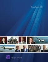 RAND Project AIR FORCE Annual Report 2008