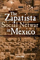The Zapatista "Social Netwar" in Mexico