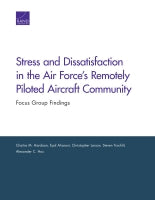 Stress and Dissatisfaction in the Air Force's Remotely Piloted Aircraft Community: Focus Group Findings